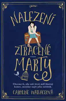 Nalezení ztracené Marty - Caroline Wallaceová