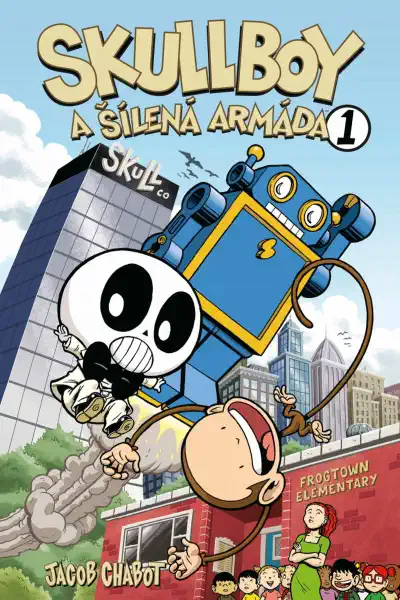Skullboy a šílená armáda 1 - Jacob Chabot