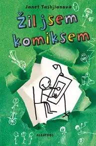 Žil jsem komiksem-Janet Tashjianová