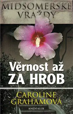 Věrnost až za hrob - Caroline Grahamová - bazarové zboží 