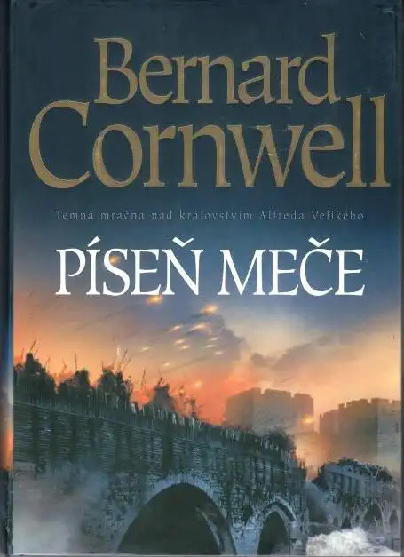 Píseň meče - Bernard Cornwell