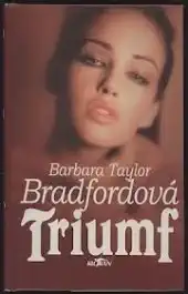 Triumf - Barbara Taylor Bradfordová -bazarové zboží 