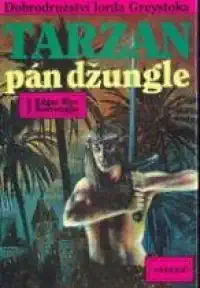 Tarzan pán džungle - Edgar Rice Burroughs - bazarové zboží 