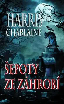 Šepoty ze záhrobí - Charlaine Harris - bazarové zboží