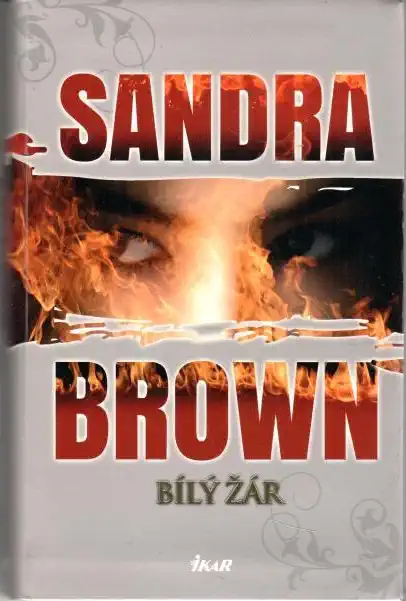 Bílý žár - Sandra Brown - bazarové zboží 