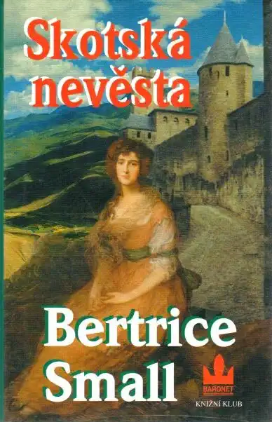 Skotská nevěsta - Bertrice Small - bazarové zboží 