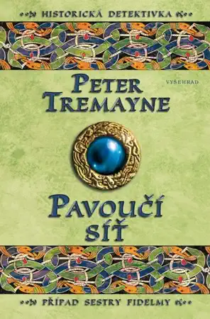 Pavoučí síť - Peter Tremayne /bazarové zboží/