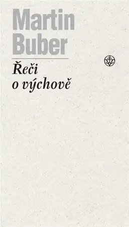 Řeči o výchově - Matin Buber