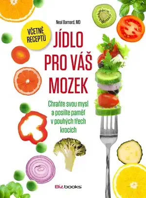 Jídlo pro váš mozek - Neal Barnard