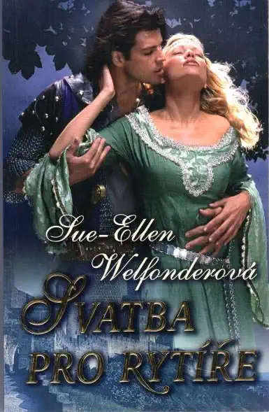 Svatba pro rytíře - Sue-Ellen Welfonderová - bazarové zboží 