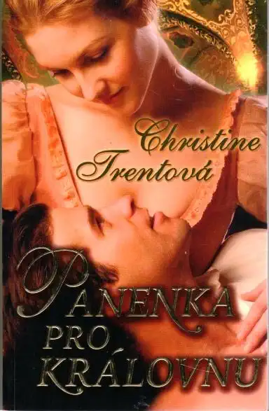 Panenka pro královnu - Christine Trentová