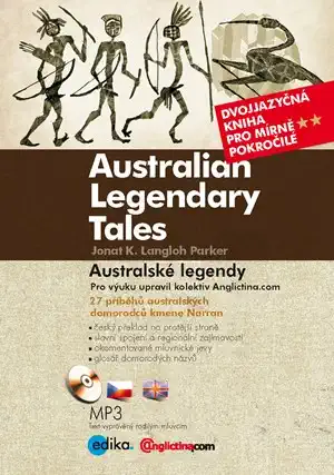 Australské legendy/Australian Legendary tales - Catherine Langloh Parker