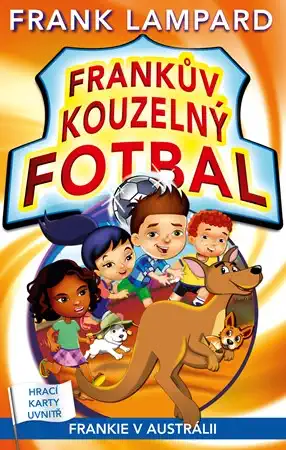 Frankův kouzelný fotbal 10 - Frankie v Austrálii - Frank Lampard