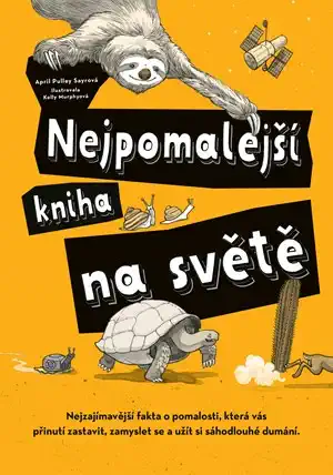 Nejpomalejší kniha na světě - April Pulley Sayreová