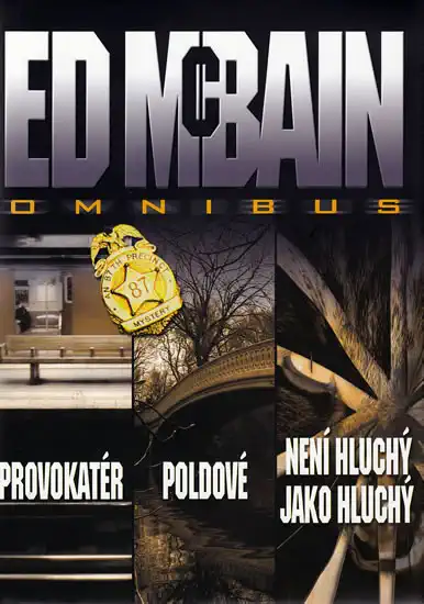 Provokatér / Poldové / Není hluchý jako hluchý - Ed McBain