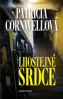 Lhostejné srdce - Patricia Cornwellová /bazarové zboží/ 