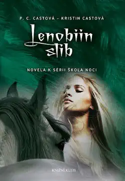 Lenobiin slib - Kristin Cast, Phyllis Christine Cast