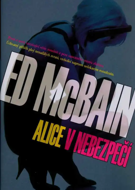 Alice v nebezpečí - Ed McBain 