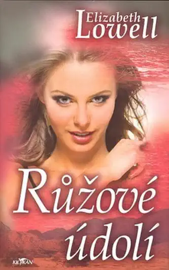 Růžové údolí - Elizabeth Lowell