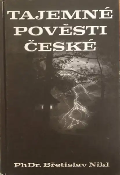 Tajemné pověsti české - PhDr. Břetislav Nikl /bazarové zboží/