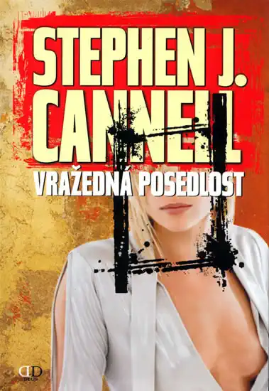 Vražedná posedlost - Stephen J. Cannell /bazarové zboží/