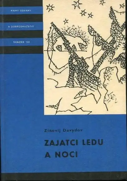 Zajatci ledu a noci - Zinovij Davydov /bazarové zboží/