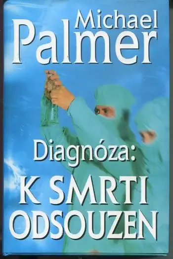 Diagnóza: K smrti odsouzen - Michael Palmer