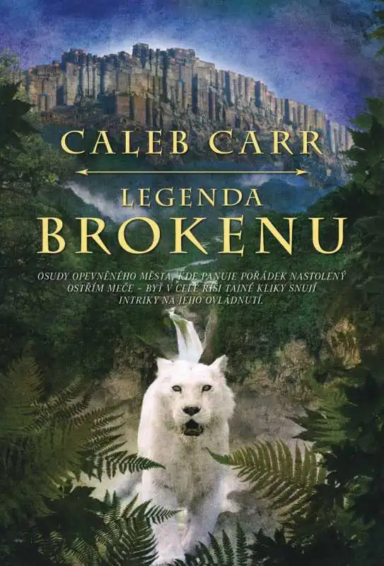 Legenda o Brokenu - Caleb Carr /bazarové zboží/