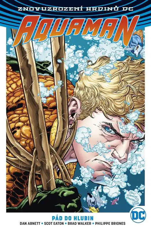 Aquaman 1 - Pád do hlubin - Dan Abnett /bazarové zboží/