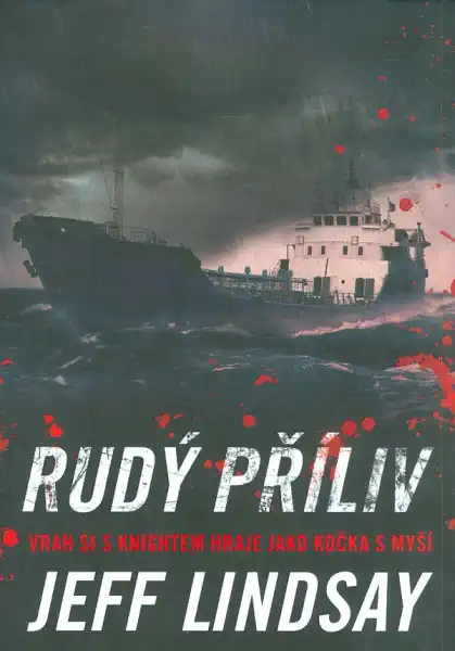 Rudý příliv - Jeff Lindsay /bazarové zboží/