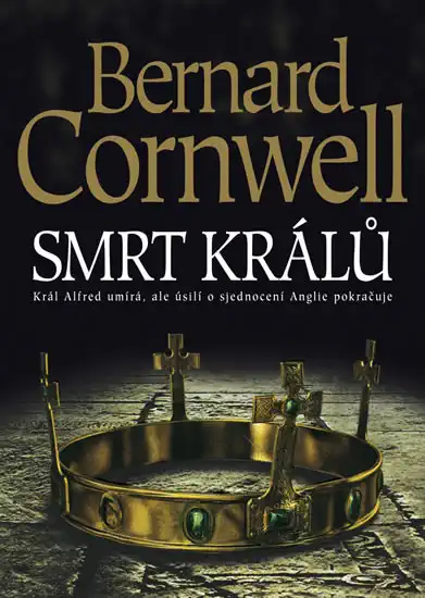 Smrt králů - Bernard Cornwell /bazarové zboží/