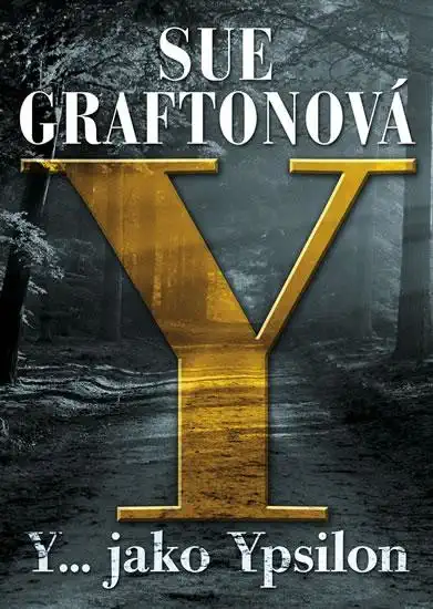 Y...jako Ypsilon - Sue Graftonová /bazarové zboží/
