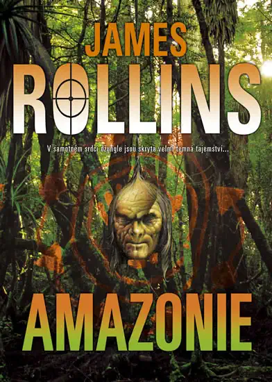 Amazonie - James Rollins /bazarové zboží/