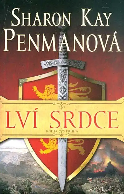 Lví srdce kniha druhá - Sharon Kay Penmanová /bazarové zboží/