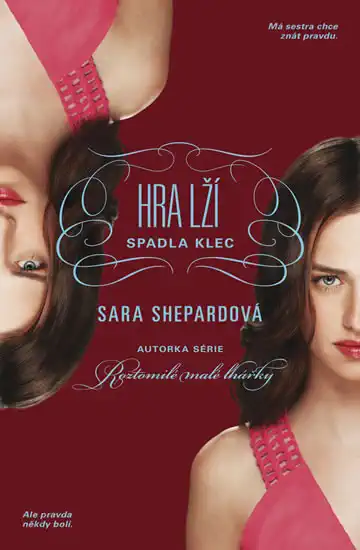 Hra lží - Spadla klec - Sara Shepardová /bazarové zboží/