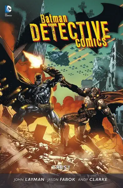 Batman Detective comics 4 - Trest - John Layman /bazarové zboží/