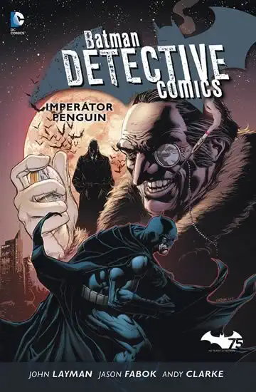 Batman Detective comics 3 - Imperátor Penguin - John Layman /bazarové zboží/
