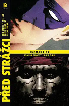 Před strážci - Ozymandias - Karmínový korzár - Len Wein /bazarové zboží/