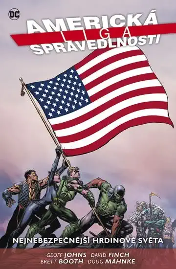 Americká liga spravedlnosti 1 - Nejnebezpečnější hrdinové světa - Geoff Johns /bazarové zboží/