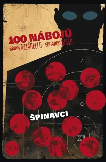 100 nábojů 12 - Špinavci - Brian Azzarello/Eduardo Risso /bazarové zboží/