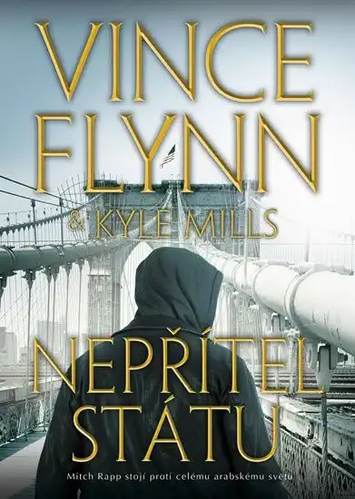 Nepřítel státu - Vince Flynn & Kyle Mills /bazarové zboží/