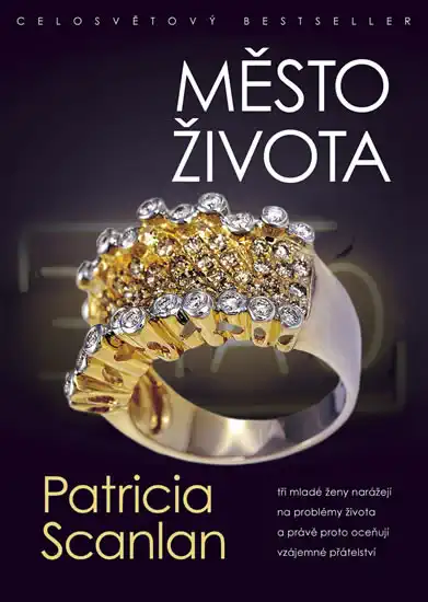 Město života - Patricia Scanlan /bazarové zboží/