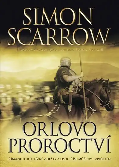 Orlovo proroctví - Simon Scarrow /bazarové zboží/