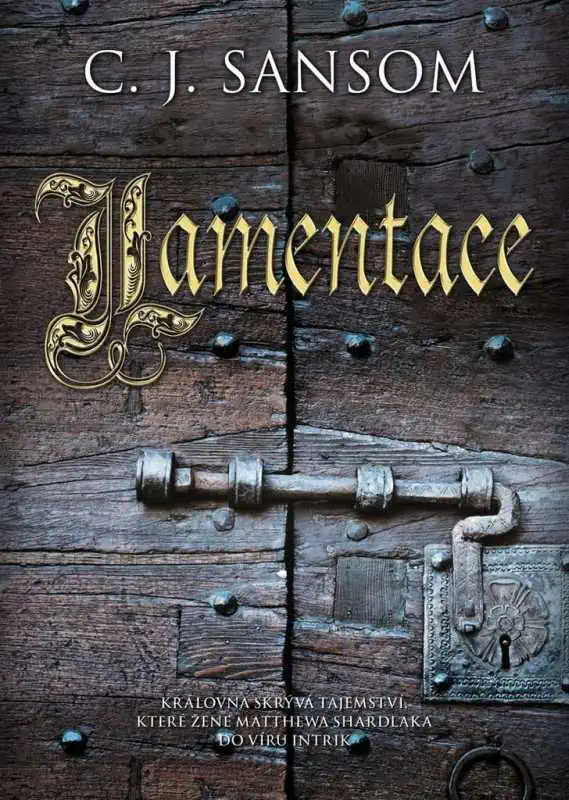 Lamentace - C.J. Sansom /bazarové zboží/