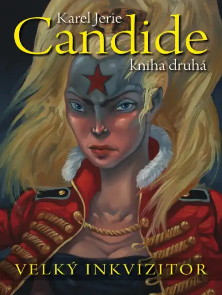 Candide 2: kniha druhá - Velký inkvizitor - Karel Jerie /bazarové zboží/