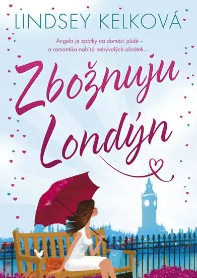 Zbožňuju Londýn - Lindsey Kelková /bazarové zboží/