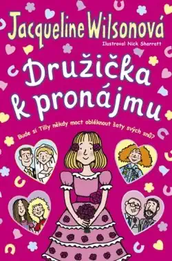 Družička k pronájmu - Jacqueline Wilsonová /bazarové zboží/
