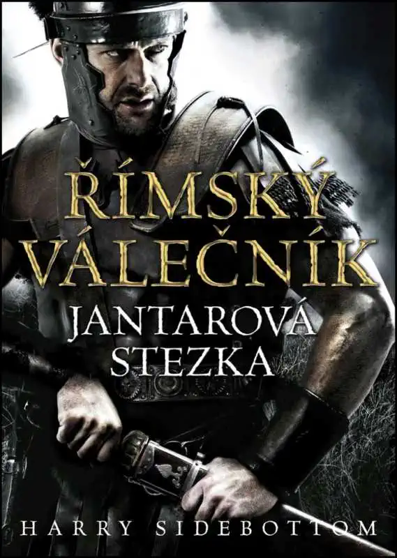 Římský válečník - Jantarová stezka - Harry Sidebottom /bazarové zboží/