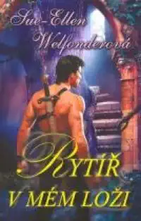 Rytíř v mém loži - Sue-Ellen Welfonderová
