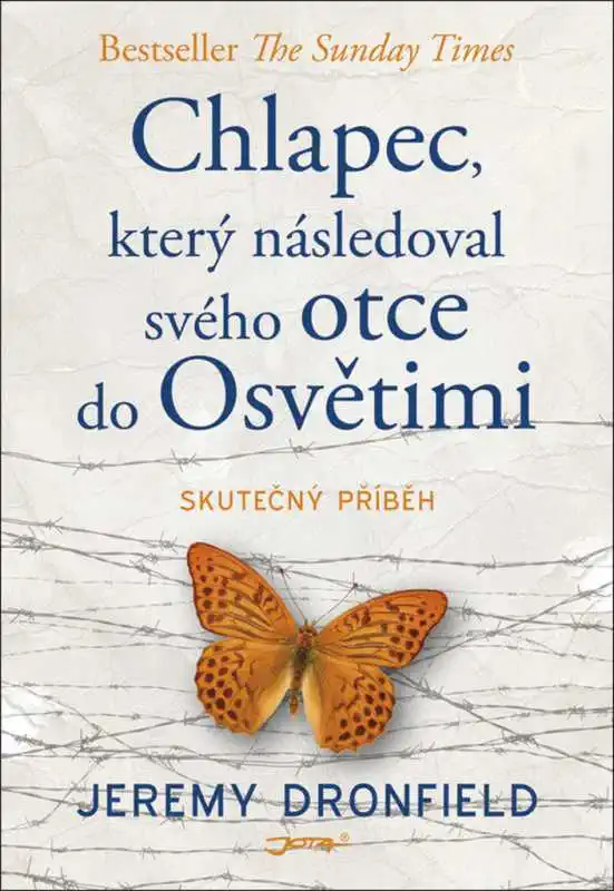 Chlapec, který následoval svého otce do Osvětimi - Jeremy Dronfield /bazarovíé zboží/